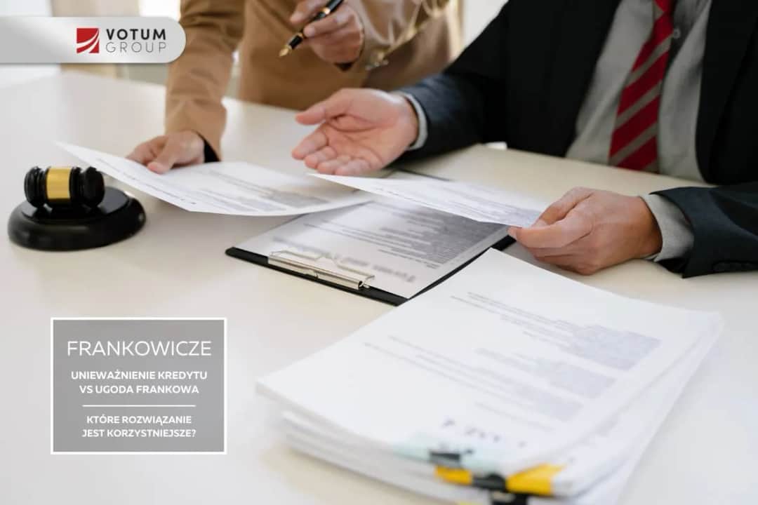 Kredyt we frankach: Unieważnienie czy ugoda? Wybierz najlepszą drogę.